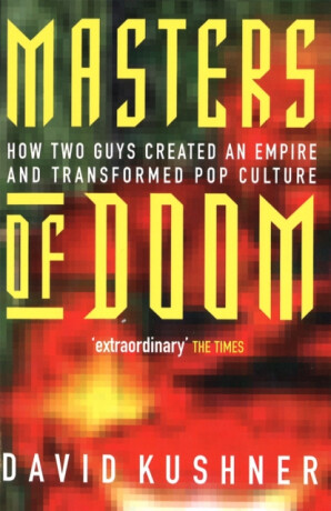 Masters Of Doom - David Kushner