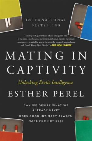 Mating in Captivity - Perel Esther