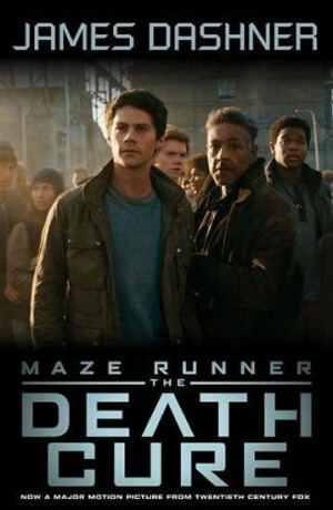 Maze Runner 3: The Death Cure (Movie Tie In) - James Dashner
