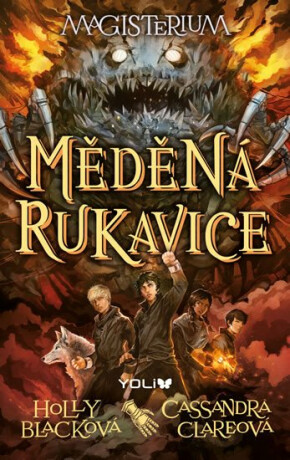 Magisterium Měděná rukavice - Holly Black,Cassandra Clare
