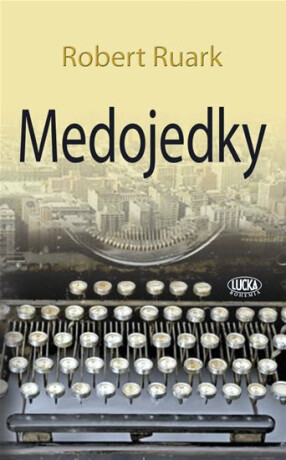 Medojedky - Robert Chester Ruark