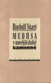 Medúsa v novější době kamenné - Rudolf Starý