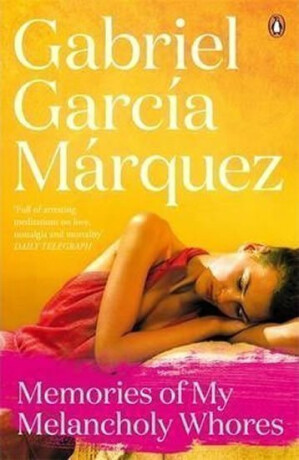 Memories of My Melancholy Whores - Gabriel García Márquez