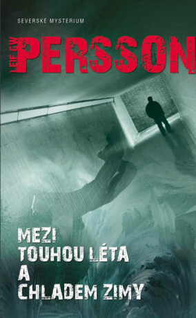 Mezi touhou léta a chladem zimy - Leif G. W. Persson