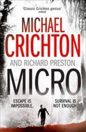 Micro - Michael Crichton,Richard Preston