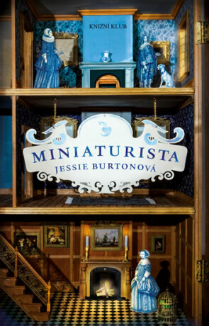 Miniaturista - Jessie Burtonová
