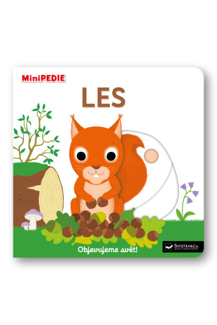 MiniPEDIE Objevujeme svět! Les - Nathalie Choux