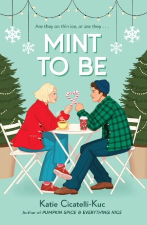 Mint to Be - Katie Cicatelli-Kuc
