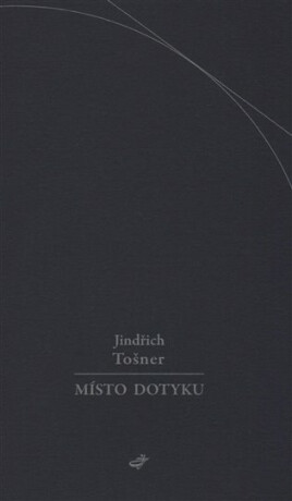 Místo dotyku - Jindřich Tošner