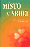 Místo v srdci - Barry Vissell,Joyce Vissell