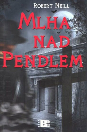 Mlha nad Pendlem - Robert Neill