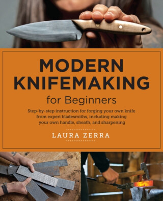 Modern Knifemaking for Beginners - Laura Zerra
