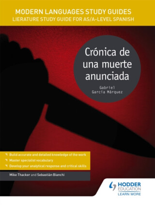 Modern Languages Study Guides: CrÃ³nica de una muerte anunciada - Mike Thacker,Sebastian Bianchi
