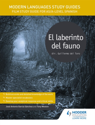 Modern Languages Study Guides: El laberinto del fauno - JosA© Antonio GarcA­a SA¡nchez,Tony Weston