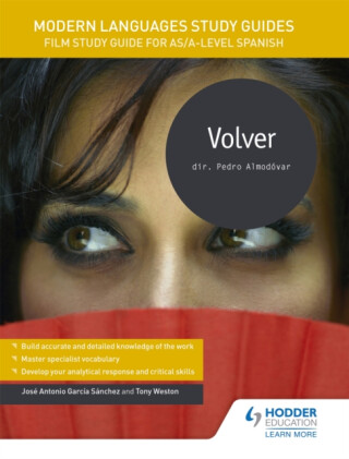 Modern Languages Study Guides: Volver - JosA© Antonio GarcA­a SA¡nchez,Tony Weston