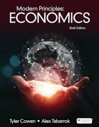 Modern Principles of Economics - Tyler Cowen,Tabarrok Alex
