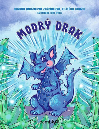 Modrý drak - Sandra Dražilová-Zlámalová,Vojtěch Dražil