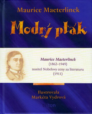 Modrý pták - Maurice Maeterlinck,Markéta Vydrová