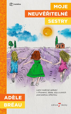 Moje neuvěřitelné sestry - Adele Breau