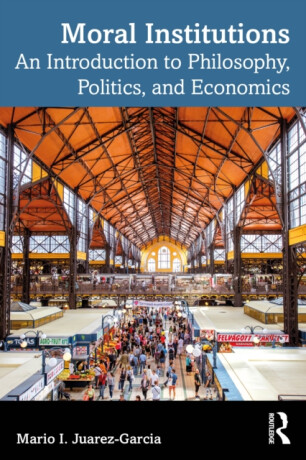Moral Institutions - Mario I.  Juarez-Garcia