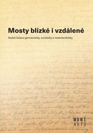 Mosty blízké i vzdálené - Aleš Urválek,Miluše Juříčková,Marta Kostelecká,Jiří Munzar
