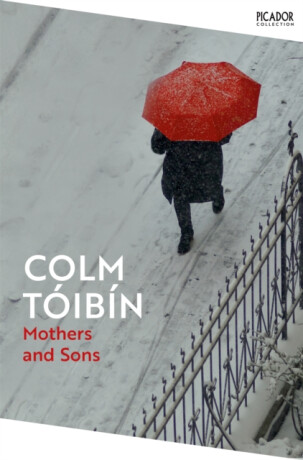Mothers and Sons - Colm TÃ³ibÃ­n