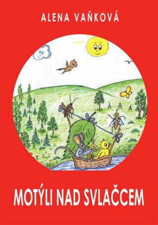 Motýli nad svlačcem - Vaňková Alena