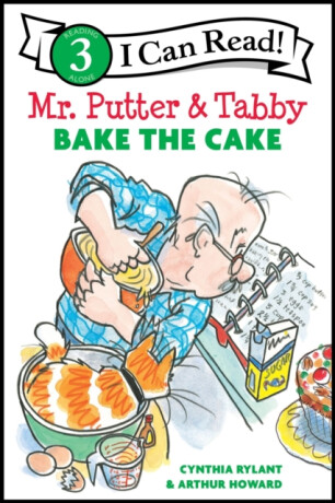 Mr. Putter & Tabby Bake the Cake - Cynthia Rylant