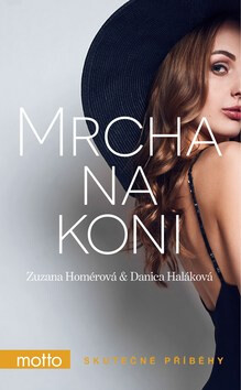 Mrcha na koni - Zuzana Homérová,Danica Haláková