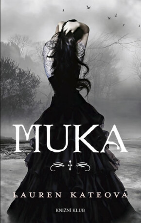 Muka - Lauren Kateová