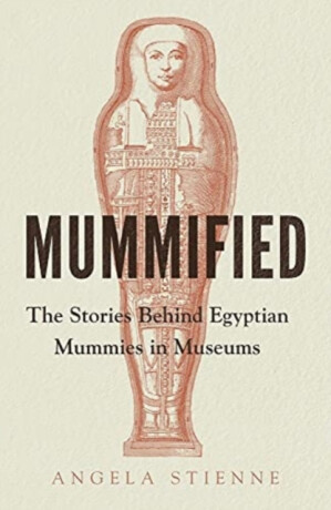 Mummified - Stienne Angela