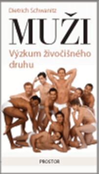 Muži - Výzkum živočišného druhu - Dietrich Schwanitz
