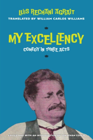 My Excellency - Luis Rechani Agrait