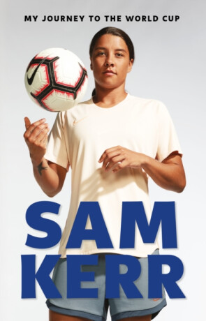 My Journey to the World Cup - Sam Kerr