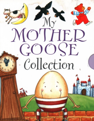 My Mother Goose Collection - Anon
