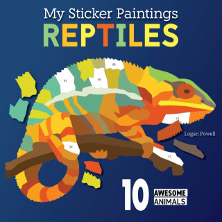 My Sticker Paintings: Reptiles - Logan Powell