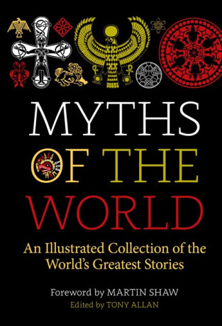 Myths of the World - Tony Allan
