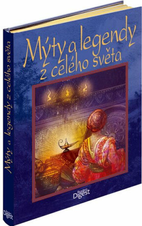 Mýty a legendy z celého světa - Alain Bellet