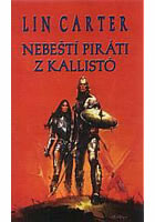 Nebeští piráti z Kallistó - Lin Carter