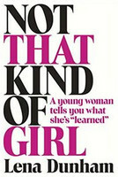 Not That Kind of Girl - Lena Dunhamová