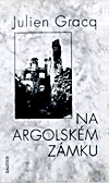 Na argolském zámku - Julien Gracq