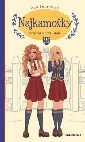 Najkamošky 1 - Prvý rok v novej škole - Ana Punsetová