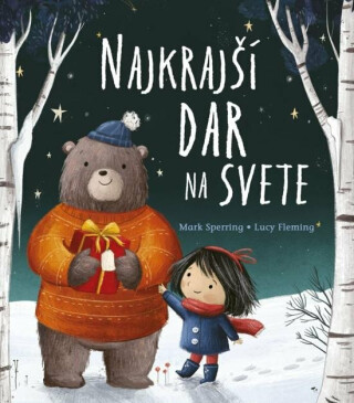 Najkrajší dar na svete (slovensky) - Mark Sperring