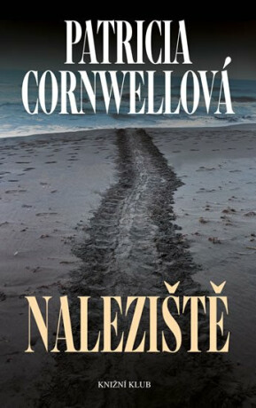 Naleziště - Patricia Cornwell