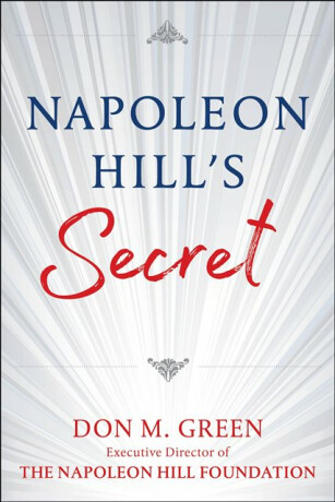 Napoleon Hill's Secret - Don Green