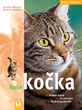 Naše kočka - Monika Weglerová,Ulrike Müllerová