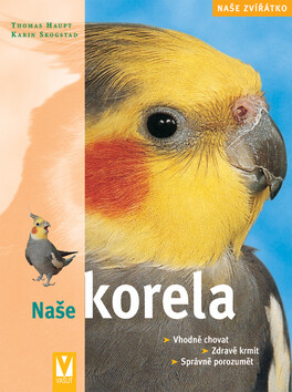 Naše korela - Thomas Haupt,Karin Skogstadová,Renate Holzner