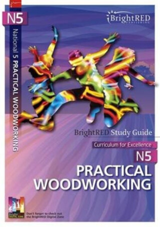 National 5 Practical Woodworking Study Guide - Natalie Foulds