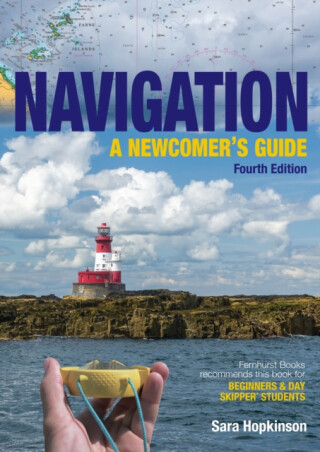 Navigation: A Newcomerâ€™s Guide - Sara Hopkinson