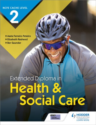 NCFE CACHE Level 2 Extended Diploma in Health & Social Care - Bev Saunder,Maria Ferreiro Peteiro,Elizabeth Rasheed